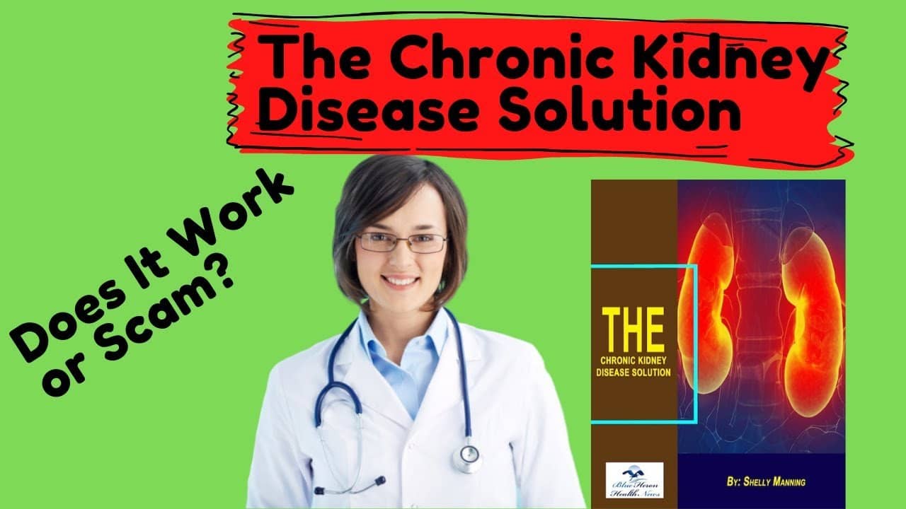 The Chronic Kidney Disease Solution Review - Does it work or scam?